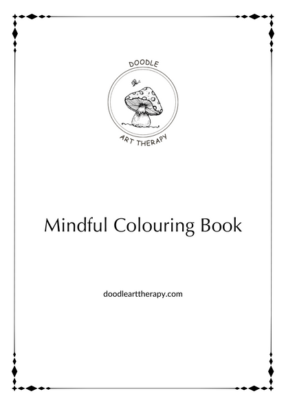 Mindful Colouring Set | Includes 5 Hand-Drawn Doodles & Mindfulness Practices | (Downloadable PDF)